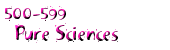 500-599 Pure Sciences